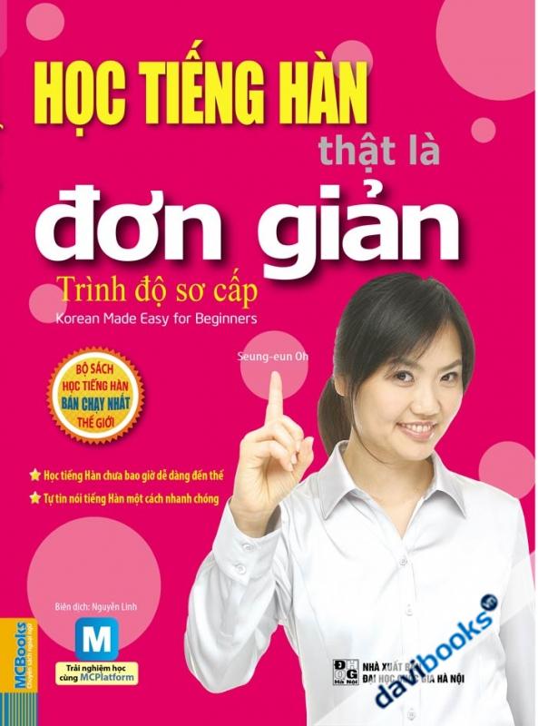 Học Tiếng Hàn Thật Là Đơn Giản (Trình Độ Sơ Cấp)