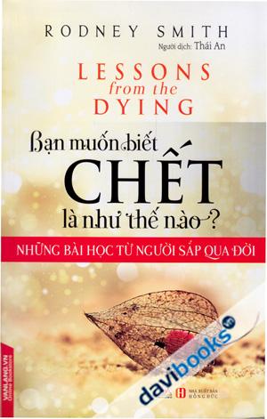 Bạn Muốn Biết Chết Là Như Thế Nào?