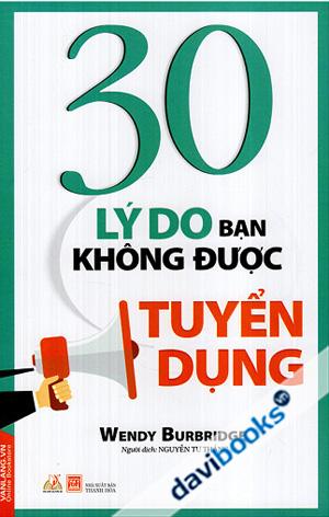 30 Lý Do Bạn Không Được Tuyển Dụng