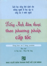 Tiếng Anh Đàm Thoại Theo Phương Pháp Cấp Tốc