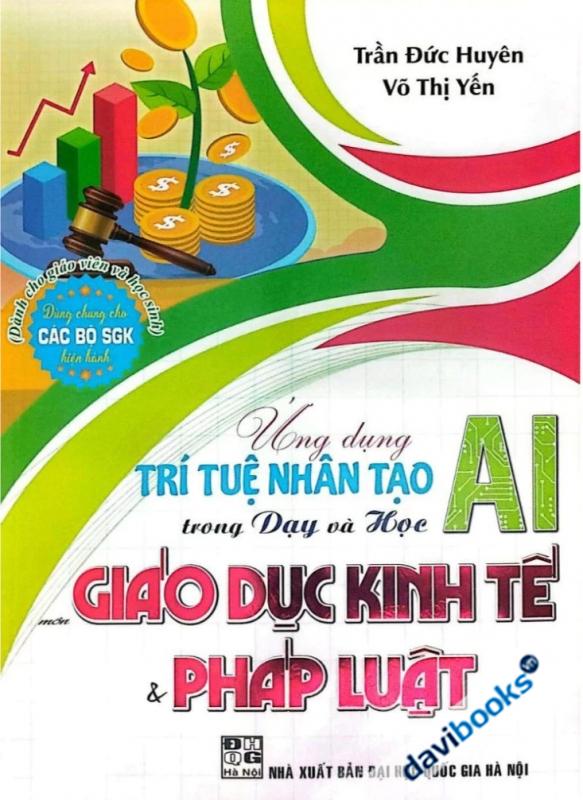 Ứng Dụng Trí Tuệ Nhân Tạo AI Trong Dạy Và Học Giáo Dục Kinh Tế & Pháp Luật