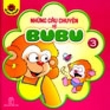 Những Câu Chuyện Về BuBu - Tập 3 