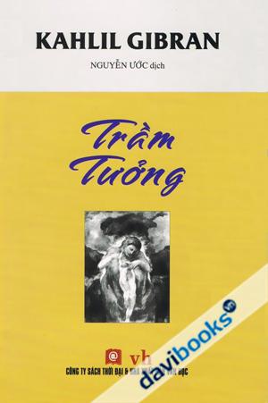 Trầm Tưởng - Kahlil Gibran