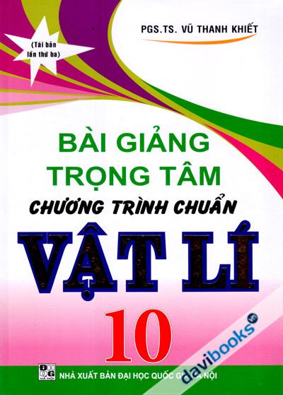 Bài Giảng Trọng Tâm Chương Trình Chuẩn Vật Lí 10
