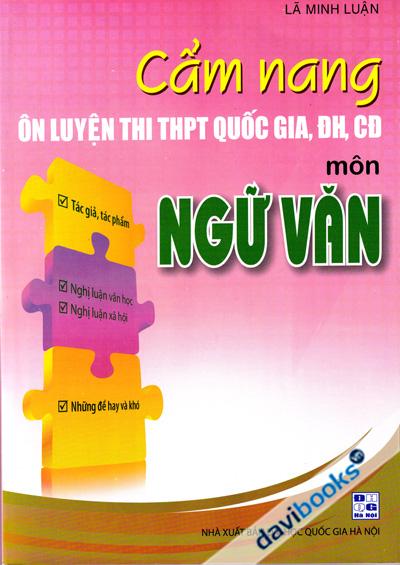 Cẩm Nang Ôn Luyện Thi Đại Học Cao Đẳng Môn Ngữ Văn