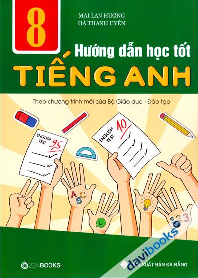 Hướng Dẫn Học Tốt Tiếng Anh 8