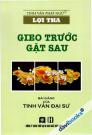 Lợi Tha - Gieo Trước Gặt Sau