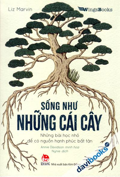 Sống Như Những Cái Cây