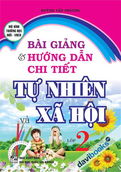 Bài Giảng Và Hướng Dẫn Chi Tiết Tự Nhiên Và Xã Hội Lớp 2