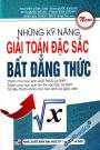 Những Kỹ Năng Giải Toán Đặc Sắc Bất Đẳng Thức