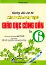Hướng Dẫn Trả Lời Câu Hỏi Và Bài Tập Giáo Dục Công Dân Lớp 6 (Kết Nối Tri Thức Với Cuộc Sống)