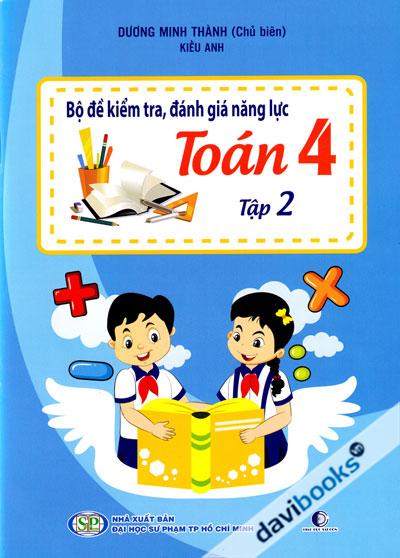 Bộ Đề Kiểm Tra Đánh Giá Năng Lực Toán 4 Tập 2