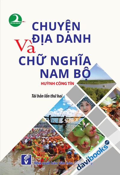 Chuyện Địa Danh Và Chữ Nghĩa Nam Bộ