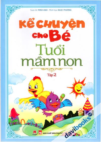 Kể Chuyện Cho Bé Tuổi Mầm Non Tập 2