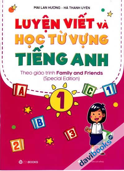 Luyện Viết Và Học Từ Vựng Tiếng Anh 1 (Special Edition)