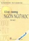 Đại Cương Ngôn Ngữ Học Tập 1