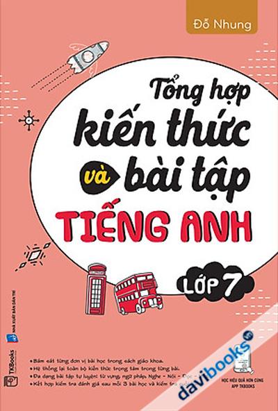 Tổng Hợp Kiến Thức Và Bài Tập Tiếng Anh Lớp 7
