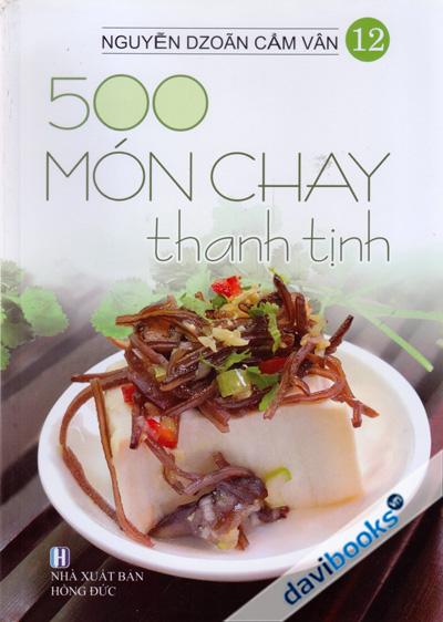 500 Món Chay Thanh Tịnh Tập 12