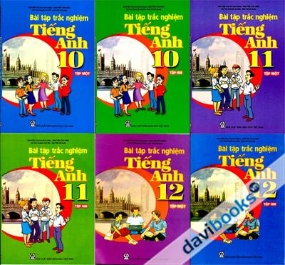 Bài Tập Trắc Nghiệm Tiếng Anh (Bộ Bài Tập 6 Cuốn) - Nguyễn Thị Chi