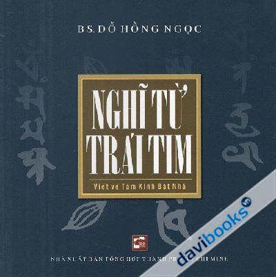 Nghĩ Từ Trái Tim - Đỗ Hồng Ngọc