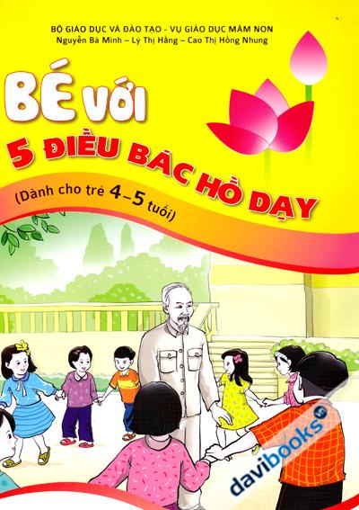 Bé Với 5 Điều Bác Hồ Dạy (Dành Cho Trẻ 4 - 5 Tuổi)
