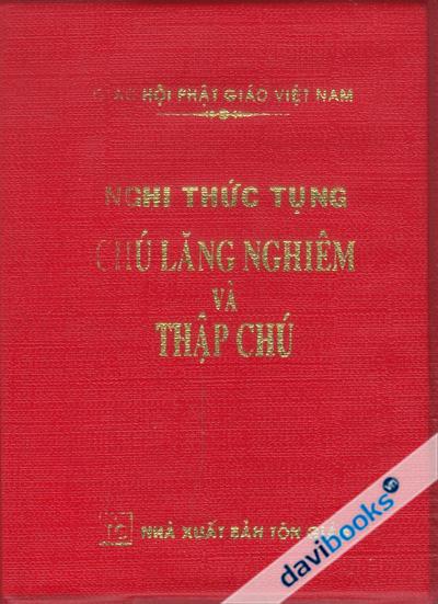 Nghi Thức Tụng Chú Lăng Nghiêm Và Thập Chú (Khổ Nhỏ)