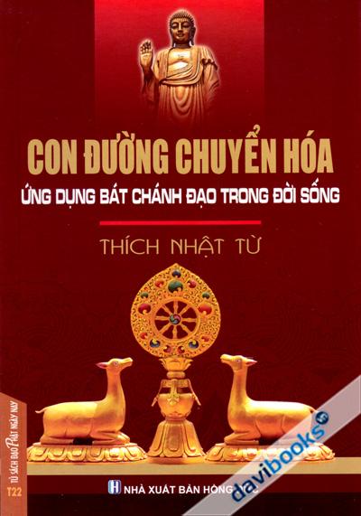 Con Đường Chuyển Hóa Ứng Dụng Bát Chánh ĐạoTrong Đời Sống