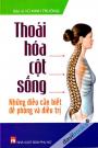 Thoái Hoá Cột Sống - Những Điều Cần Biết Để Phòng Và Điều Trị