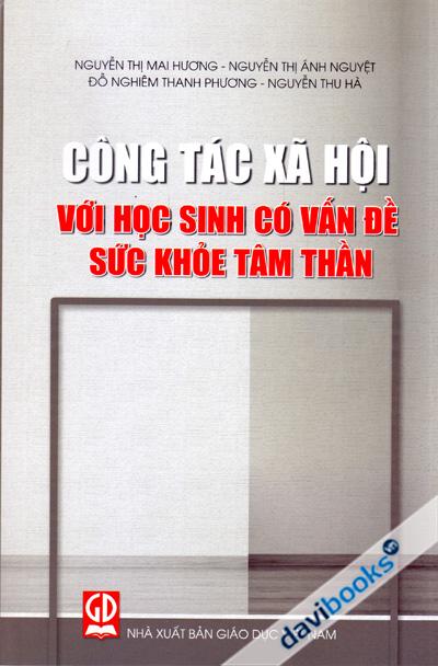 Công Tác Xã Hội Với Học Sinh Có Vấn Đề Sức Khỏe Tâm Thần
