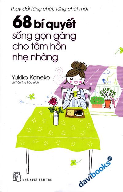 68 Bí Quyết Sống Gọn Gàng Cho Tâm Hồn Nhẹ Nhàng
