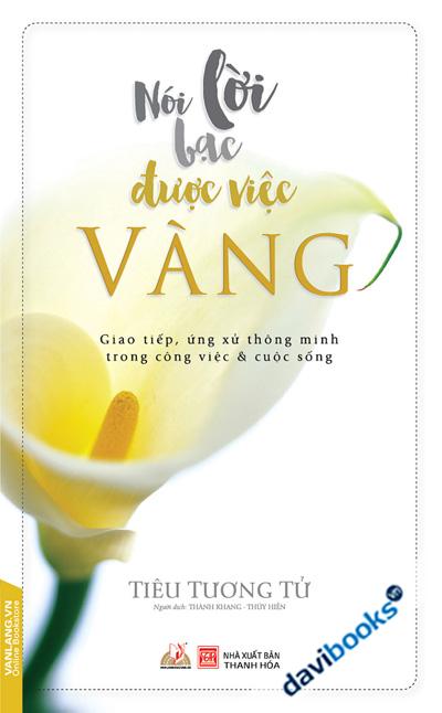 Nói Lời Bạc Được Việc Vàng