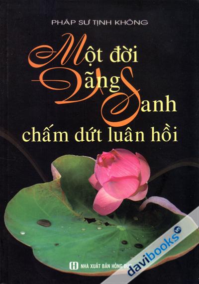 Một Đời Vãng Sanh Chấm Dứt Luân Hồi