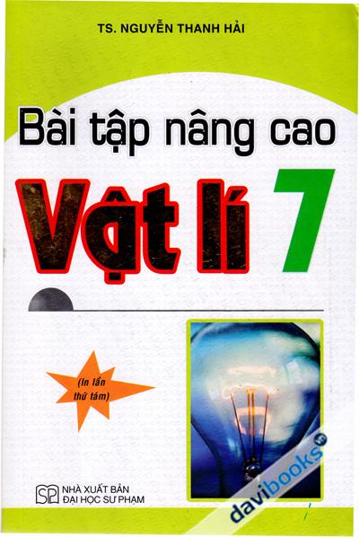 Bài Tập Nâng Cao Vật Lí 7 In Lần Thứ Tám