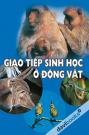 Giao Tiếp Sinh Học Ở Động Vật Giao Tiếp Sinh Học Ở Động Vật