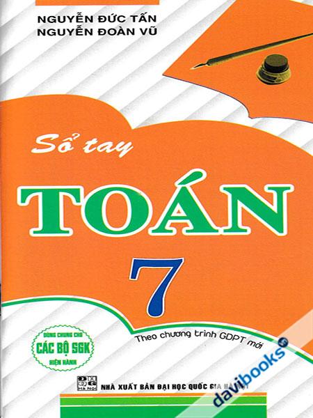Sổ Tay Toán 7 (Dùng Chung Cho Các Bộ SGK Hiện Hành)