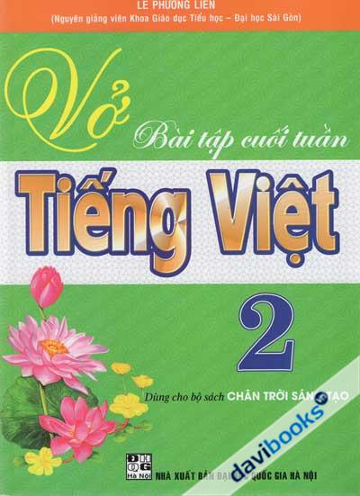 Vở Bài Tập Cuối Tuần Tiếng Việt 2 (Bám Sát SGK Chân Trời Sáng Tạo)