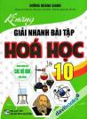 Kĩ Năng Giải Nhanh Bài Tập Hóa Học Lớp 10 (Dùng Chung Cho Các Bộ SGK Hiện Hành)