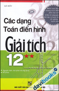 Các Dạng Toán Điển Hình Giải Tích 12 (Tập 2)