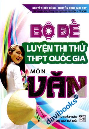 Bộ Đề Luyện Thi Thử THPT Quốc Gia Môn Văn