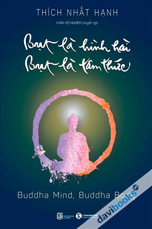 Bụt Là Hình Hài, Bụt Là Tâm Thức - Thiền sư Thích Nhất Hạnh
