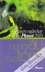 Người Ấy Của Tôi Ơi Truyện Ngắn Hay Báo Phụ Nữ 2010