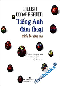 Tiếng Anh Đàm Thoại Trình Độ Nâng Cao