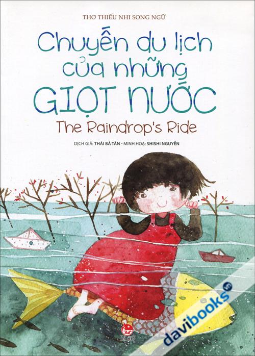 Chuyến Du Lịch Của Những Giọt Nước (Thơ Song Ngữ Anh Việt) -Sách Cho Tuổi Thần Tiên