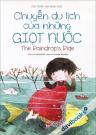 Chuyến Du Lịch Của Những Giọt Nước (Thơ Song Ngữ Anh Việt) -Sách Cho Tuổi Thần Tiên