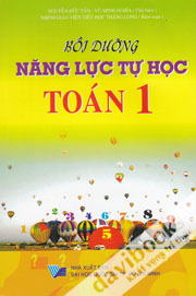Bồi Dưỡng Năng Lực Tự Học Toán Lớp 1