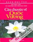  Bài Học Lớn Từ Những Câu Chuyện Nhỏ - Câu Chuyện Về Quốc Vương