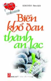 Biến Khổ Đau Thành An Lạc