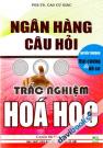 Ngân Hàng Câu Hỏi Trắc Nghiệm Hóa Học Quyển Thượng Đại Cương Và Vô Cơ