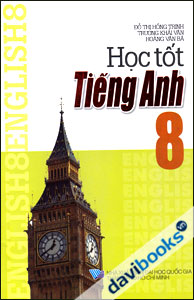 Để Học Tốt Tiếng Anh 8