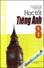 Để Học Tốt Tiếng Anh 8